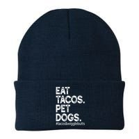 Eat Tacos. Pet Dogs Tacos And Wigglebutts Knit Cap Winter Beanie