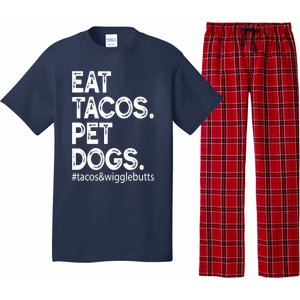 Eat Tacos. Pet Dogs Tacos And Wigglebutts Pajama Set