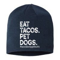 Eat Tacos. Pet Dogs Tacos And Wigglebutts Sustainable Beanie