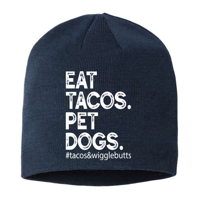 Eat Tacos. Pet Dogs Tacos And Wigglebutts Sustainable Beanie