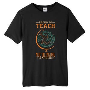 Esl Teacher Proud To Teach Multilingual Learners Tall Fusion ChromaSoft Performance T-Shirt