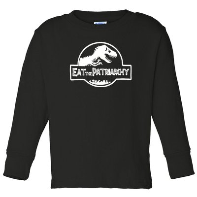 Eat The Patriarchy Feminist Essential Toddler Long Sleeve Shirt