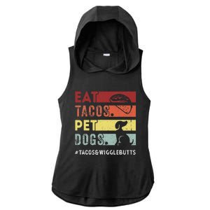 Eat Tacos. Pet Dogs Tacos And Wigglebutts Ladies PosiCharge Tri-Blend Wicking Draft Hoodie Tank