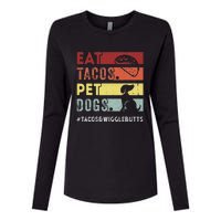 Eat Tacos. Pet Dogs Tacos And Wigglebutts Womens Cotton Relaxed Long Sleeve T-Shirt