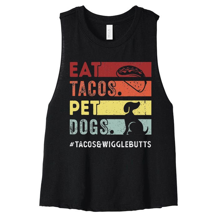 Eat Tacos. Pet Dogs Tacos And Wigglebutts Women's Racerback Cropped Tank