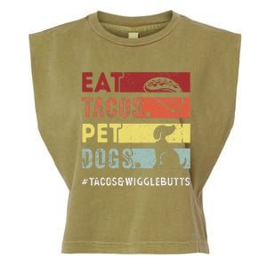 Eat Tacos. Pet Dogs Tacos And Wigglebutts Garment-Dyed Women's Muscle Tee