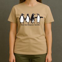 End The Penguin Tariffs Resist Penguins Against Tariffs T-Shirt