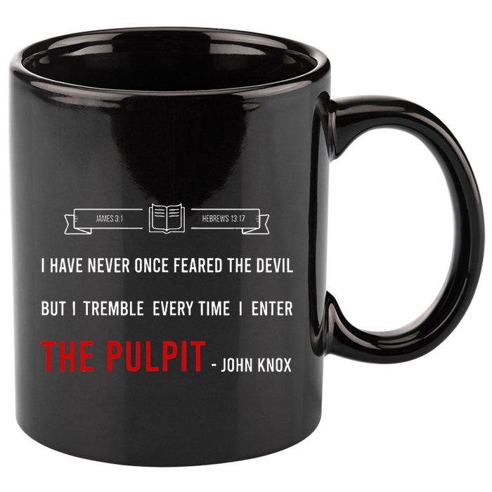 ENTER THE PULPIT  JOHN KNOX  Christian Pastor Appreciation 11oz C Handle Ceramic Mug