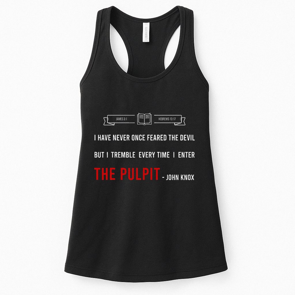 ENTER THE PULPIT  JOHN KNOX  Christian Pastor Appreciation Womens Tank Top