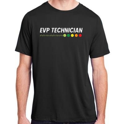 Evp Technician Paranormal Investigator Ghost Hunter Gift Adult ChromaSoft Performance T-Shirt