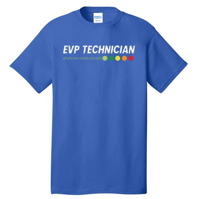 Evp Technician Paranormal Investigator Ghost Hunter Gift Tall T-Shirt