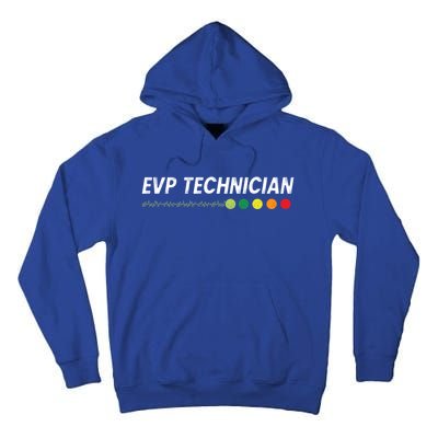 Evp Technician Paranormal Investigator Ghost Hunter Gift Tall Hoodie