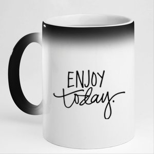 Enjoy Today Positive 11oz Black Color Changing Mug