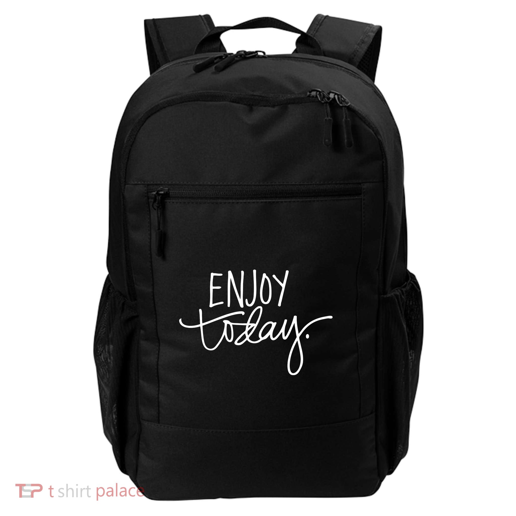 Enjoy Today Positive Daily Commute Backpack