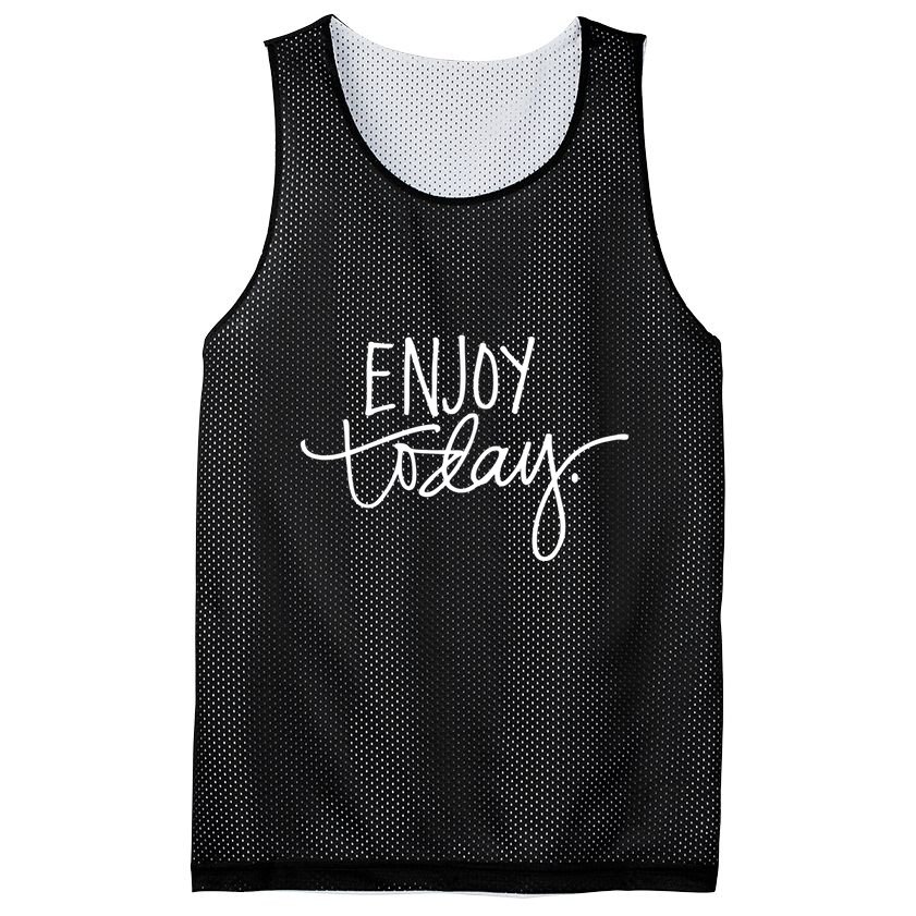 Enjoy Today Positive Mesh Reversible Basketball Jersey Tank