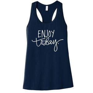 Enjoy Today Positive Women's Racerback Tank