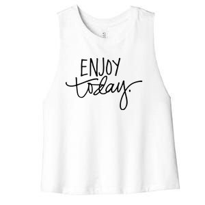 Enjoy Today Positive Women's Racerback Cropped Tank