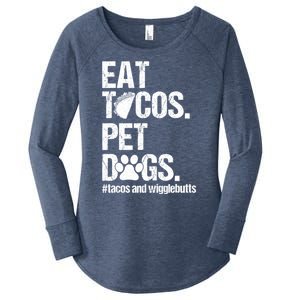 Eat Tacos Pet Dogs Tacos And Wigglebutts Women's Perfect Tri Tunic Long Sleeve Shirt