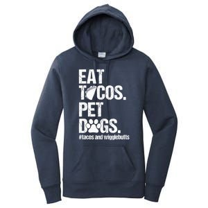 Eat Tacos Pet Dogs Tacos And Wigglebutts Women's Pullover Hoodie