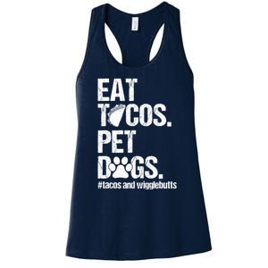 Eat Tacos Pet Dogs Tacos And Wigglebutts Women's Racerback Tank