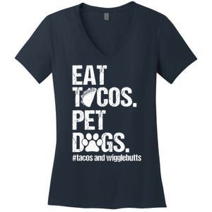 Eat Tacos Pet Dogs Tacos And Wigglebutts Women's V-Neck T-Shirt