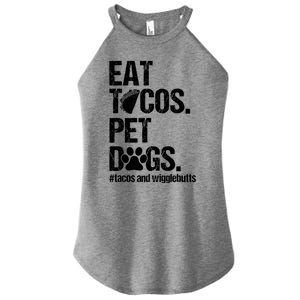 Eat Tacos Pet Dogs Tacos And Wigglebutts Women's Perfect Tri Rocker Tank