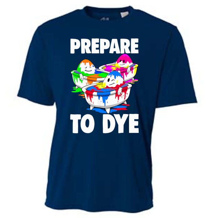 Easter Teeshirt Prepare To Dye Easter Day Cooling Performance Crew T-Shirt