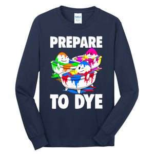 Easter Teeshirt Prepare To Dye Easter Day Tall Long Sleeve T-Shirt