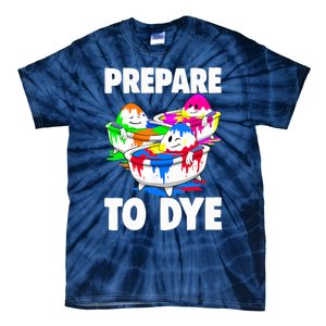 Easter Teeshirt Prepare To Dye Easter Day Tie-Dye T-Shirt