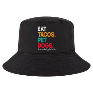 Eat Tacos. Pet Dogs Tacos And Wigglebutts Cool Comfort Performance Bucket Hat