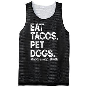 Eat Tacos Pet Dogs Tacos And Wigglebutts Mesh Reversible Basketball Jersey Tank