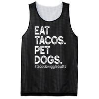 Eat Tacos Pet Dogs Tacos And Wigglebutts Mesh Reversible Basketball Jersey Tank