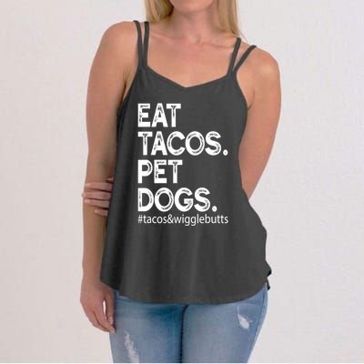 Eat Tacos Pet Dogs Tacos And Wigglebutts Women's Strappy Tank