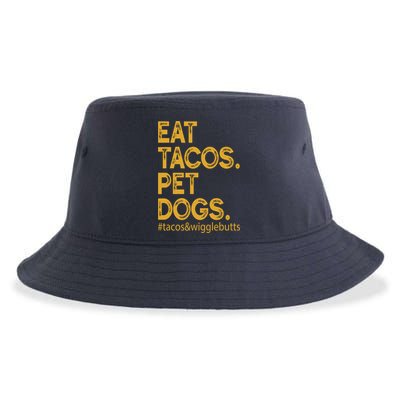 Eat Tacos Pet Dogs Tacos And Wigglebutts Sustainable Bucket Hat