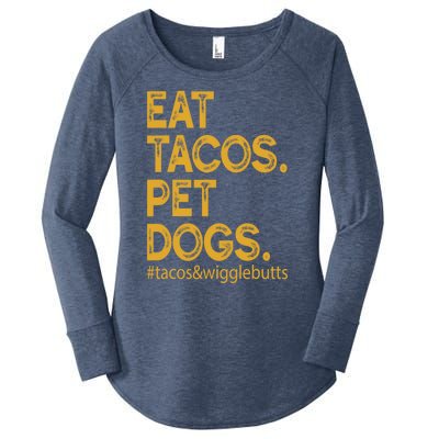 Eat Tacos Pet Dogs Tacos And Wigglebutts Women's Perfect Tri Tunic Long Sleeve Shirt