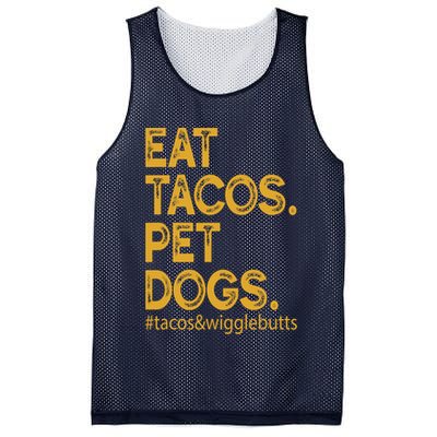 Eat Tacos Pet Dogs Tacos And Wigglebutts Mesh Reversible Basketball Jersey Tank