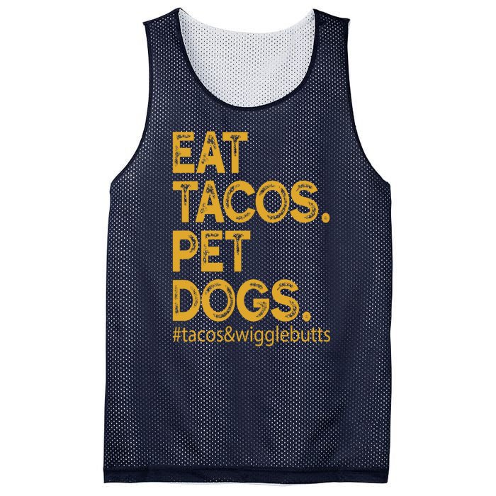 Eat Tacos Pet Dogs Tacos And Wigglebutts Mesh Reversible Basketball Jersey Tank