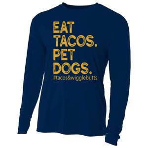 Eat Tacos Pet Dogs Tacos And Wigglebutts Cooling Performance Long Sleeve Crew