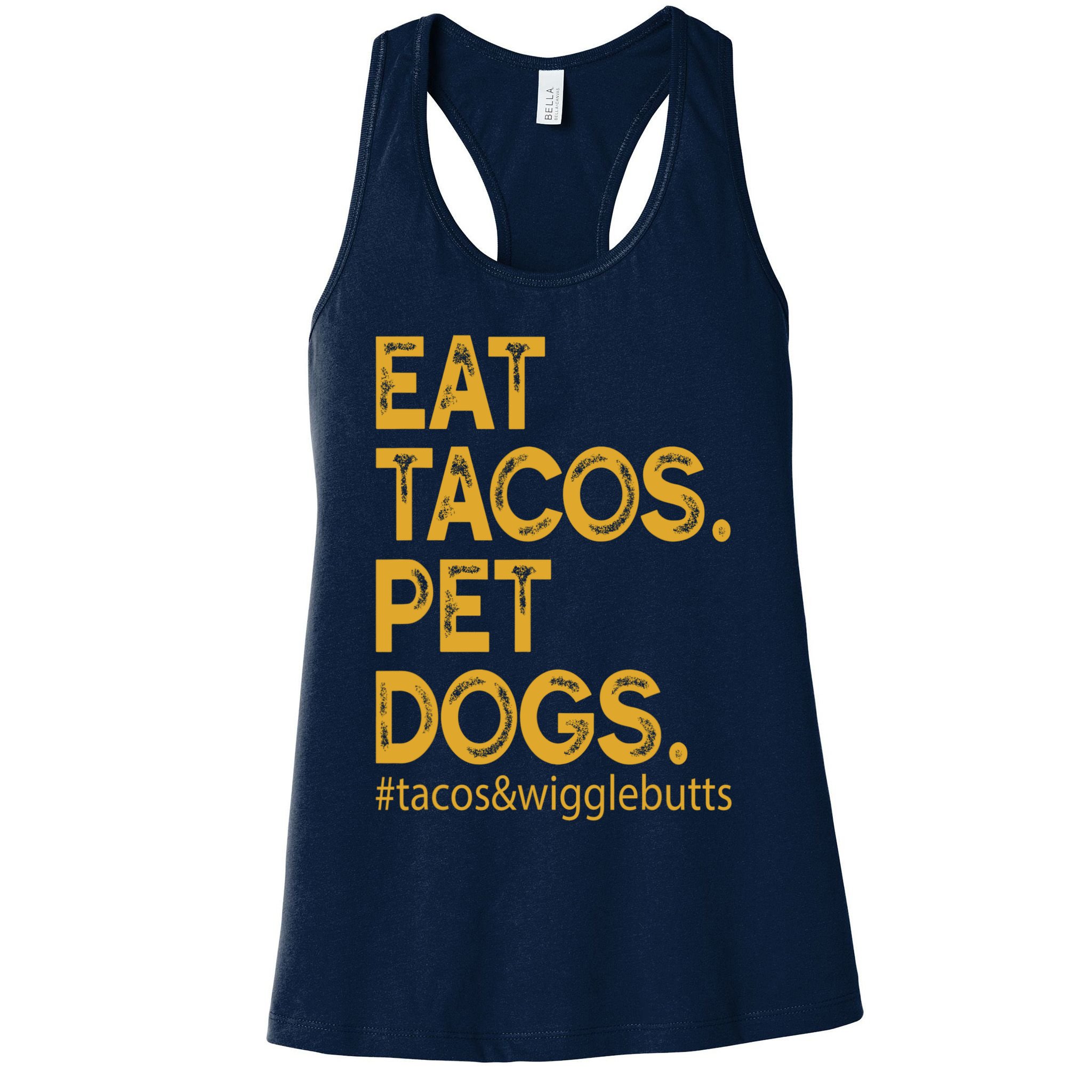 Eat Tacos Pet Dogs Tacos And Wigglebutts Womens Tank Top