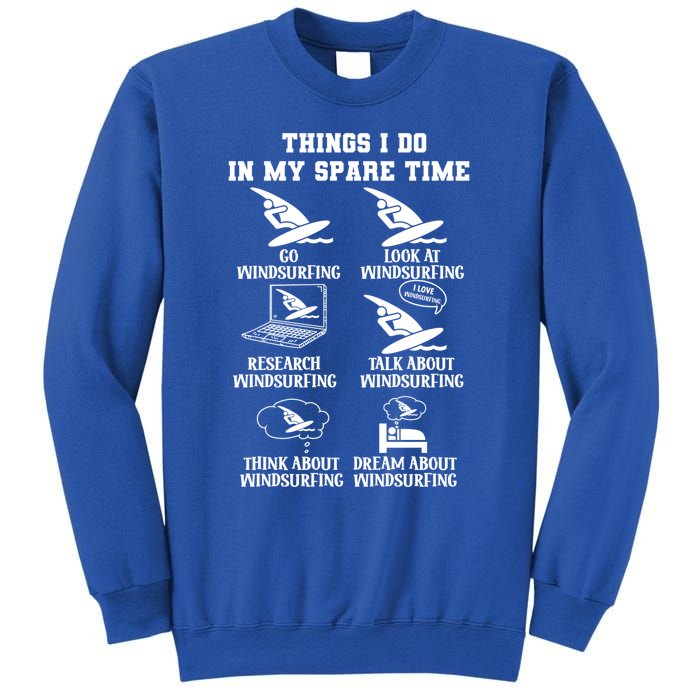 Explore The Passion Of Windsurfing In Sparetime Cool Gift Sweatshirt