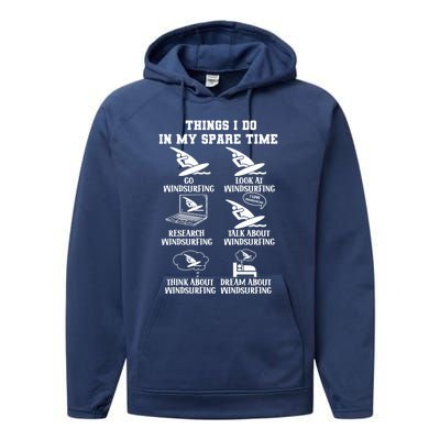 Explore The Passion Of Windsurfing In Sparetime Cool Gift Performance Fleece Hoodie