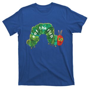 Eat The Rich Hungry Cute Caterpillar Worm T-Shirt