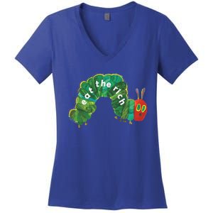 Eat The Rich Hungry Cute Caterpillar Worm Women's V-Neck T-Shirt