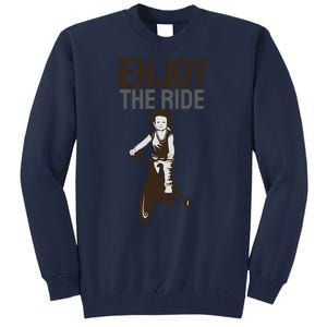 Enjoy The Ride Tall Sweatshirt