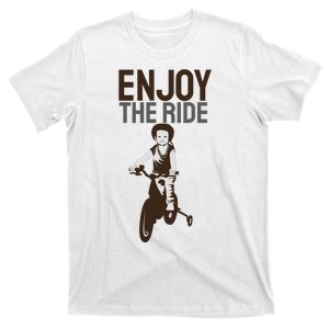 Enjoy The Ride T-Shirt