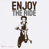 Enjoy The Ride T-Shirt