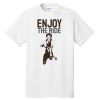 Enjoy The Ride Tall T-Shirt