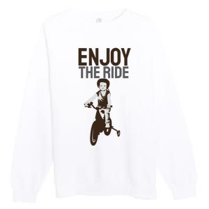 Enjoy The Ride Premium Crewneck Sweatshirt