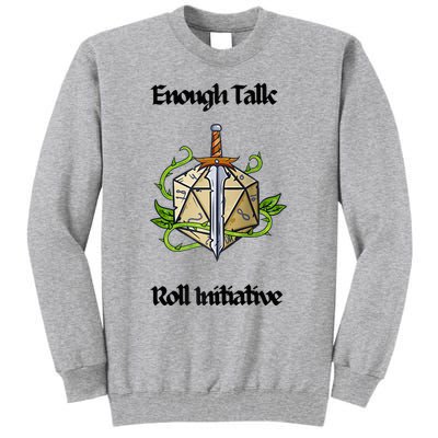 Enough Talk Roll Initiative D20 Rpg Role Playing Tall Sweatshirt