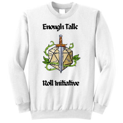 Enough Talk Roll Initiative D20 Rpg Role Playing Sweatshirt